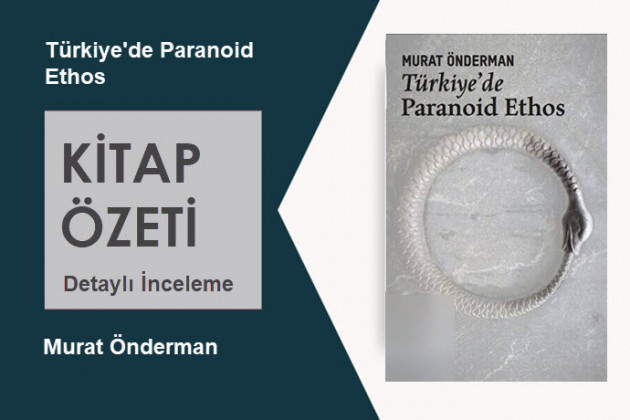 Türkiye'de Paranoid Ethos (Murat Önderman): Kitap Özeti, Detaylı İnceleme