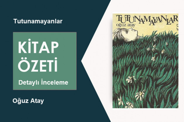 Tutunamayanlar (Oğuz Atay): Kitap Özeti, Detaylı İnceleme