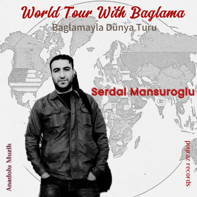 serdal-mansuroglu-baglama-ile-dunya-turu-4-5997.jpg