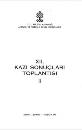 12. Kazı Sonuçları Toplantısı 2. Cilt