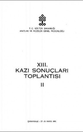 13. Kazı Sonuçları Toplantısı 2. Cilt