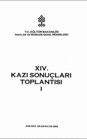 14. Kazı Sonuçları Toplantısı 1. Cilt