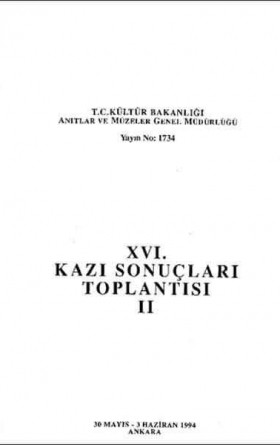 16. Kazı Sonuçları Toplantısı 2. Cilt