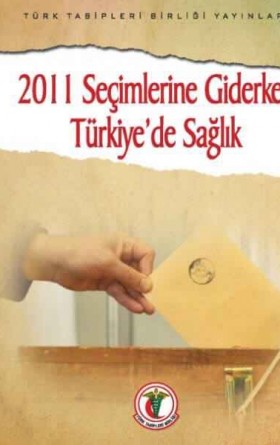 2011 Seçimlerine Giderken Türkiye'de Sağlık