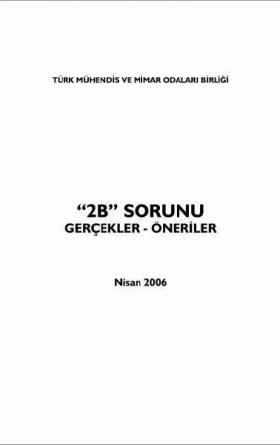 “2B” Sorunu Gerçekler - Öneriler