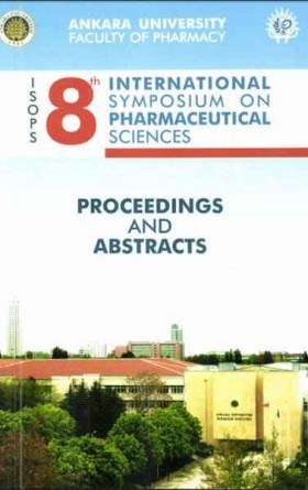 8th International Symposium on Pharmaceutical Sciences ISOPS - 8 Proceedings and Abstracts