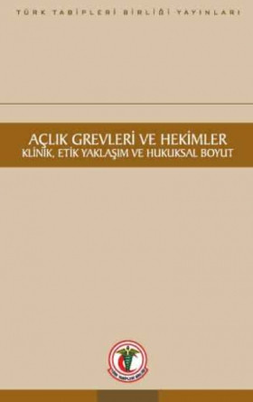 Açlık Grevleri ve Hekimler