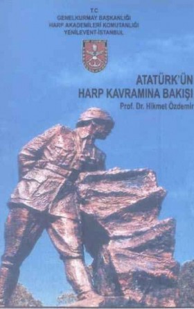 Atatürk'ün Harp Kavramına Bakışı