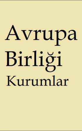 Avrupa Birliği - Kurumlar