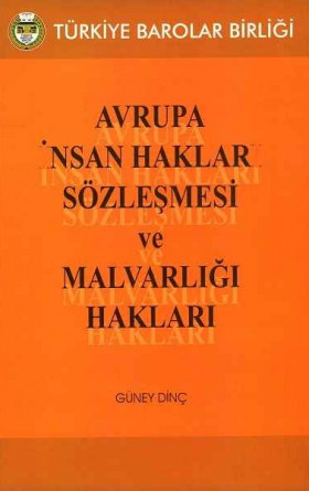 Avrupa İnsan Hakları Sözleşmesi ve Malvarlığı Hakları