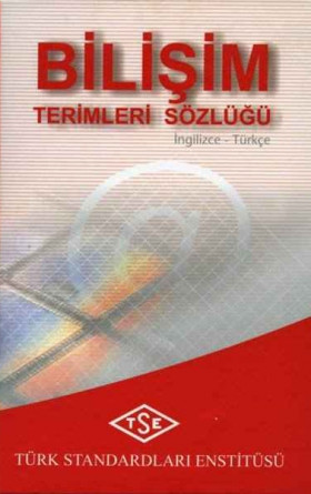 Bilişim Terimleri Sözlüğü / İngilizce-Türkçe