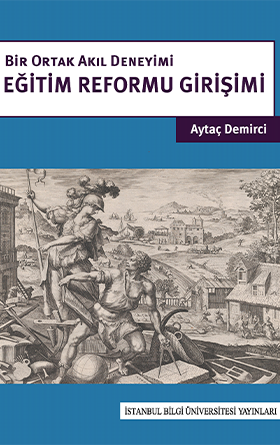 Bir Ortak Akıl Deneyimi: Eğitim Reformu Girişimi