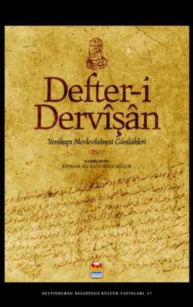 Defter-i Dervişan: Yenikapı Mevlevihanesi Günlükleri