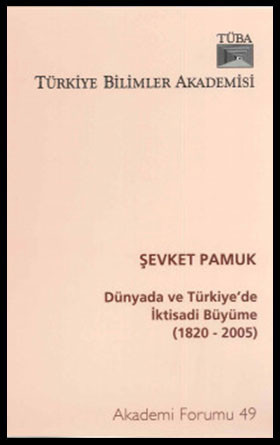 Dünyada ve Türkiye'de İktisadi Büyüme (1820-2005)