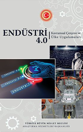Endüstri 4.0 Kavramsal Çevçeve ve Ülke Uygulamaları