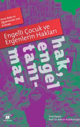 Engelli Çocuk ve Ergenlerin Hakları - Hak, Engel Tanımaz