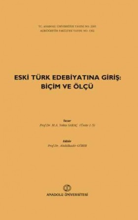 Eski Türk Edebiyatına Giriş: Biçim ve Ölçü