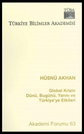 Global Krizin Dünü, Bugünü, Yarını ve Türkiye'ye Etkileri