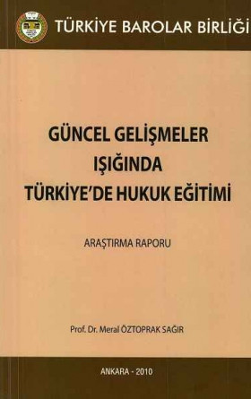 Güncel Gelişmeler Işığında Türkiye'de Hukuk Eğitimi