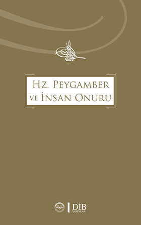 Hz. Peygamber ve İnsan Onuru