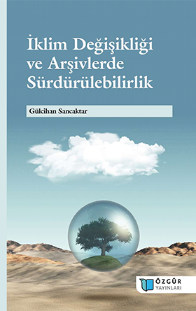 İklim Değişikliği ve Arşivlerde Sürdürülebilirlik