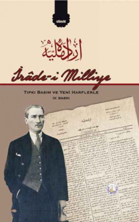 İrâde-i Milliye Gazetesi (Tıpkı Basım ve Yeni Harflerle)