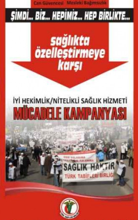 İyi Hekimlik/Nitelikli Sağlık Hizmeti Mücadele Kampanyası