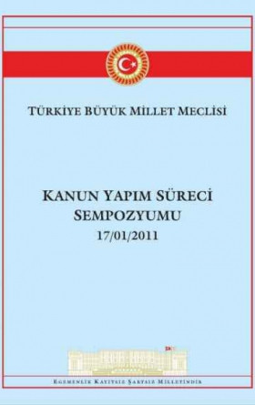 Kanun Yapım Süreci Sempozyumu - 17 Ocak 2011