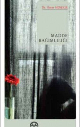 Madde Bağımlılığı