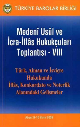 Medeni Usul ve İcra-İflas Hukukçuları Toplantısı - VIII