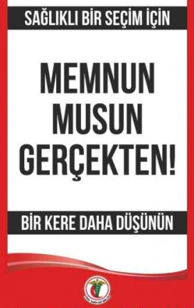 Memnun musun Gerçekten?