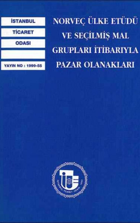 Norveç Ülke Etüdü ve Seçilmiş Mal Grupları İtibarıyla Pazar Olanakları