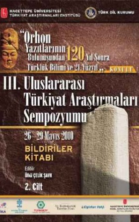 Orhon Yazıtlarının Bulunuşundan 120 Yıl Sonra Türklük Bilimi ve 21. Yüzyıl 1. Cilt