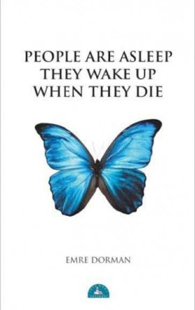 People Ara Asleep They Wake Up When They Die