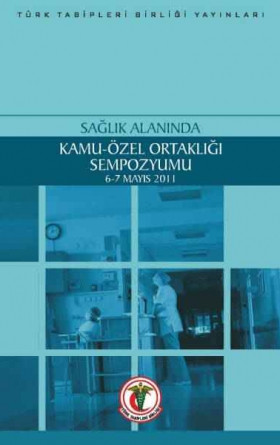 Sağlık Alanında Kamu-Özel Ortaklığı Sempozyumu