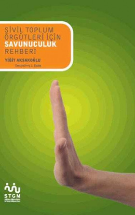 Sivil Toplum Örgütleri İçin Savunuculuk Rehberi