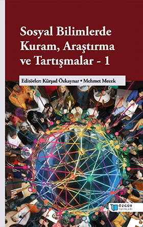 Sosyal Bilimlerde Kuram, Araştırma ve Tartışmalar - 1