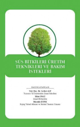 Süs Bitkileri Üretim Teknikleri ve Bakım İstekleri