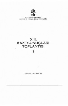 13. Kazı Sonuçları Toplantısı 1. Cilt