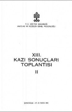 13. Kazı Sonuçları Toplantısı 2. Cilt