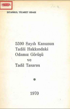 5590 Sayılı Kanunun Tadili Hakkındaki Odamız Görüşü ve Tadil Tasarısı