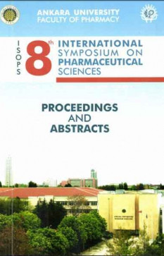 8th International Symposium on Pharmaceutical Sciences ISOPS - 8 Proceedings and Abstracts