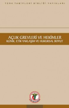 Açlık Grevleri ve Hekimler