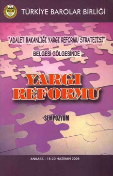 Adalet Bakanlığı Yargı Reformu Stratejisi Belgesi Gölgesinde Yargı Reformu