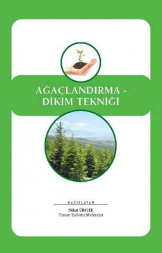Ağaçlandırma Dikim Tekniği