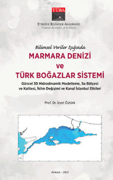 Bilimsel Veriler Işığında Marmara Denizi ve Türk Boğazlar Sistemi