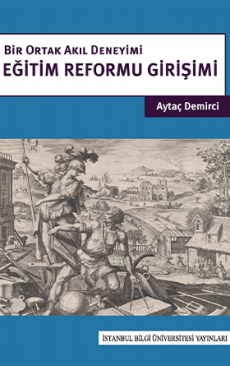 Bir Ortak Akıl Deneyimi: Eğitim Reformu Girişimi