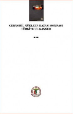 Çernobil Nükleer Kazası Sonrası Türkiye'de Kanser