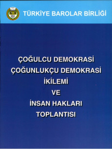 Çoğulcu Demokrasi - Çoğunlukçu Demokrasi İkilemi ve İnsan Hakları Toplantısı