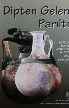 Dipten Gelen Parıltı: Bodrum Sualtı Arkeoloji Müzesi Cam Eserleri